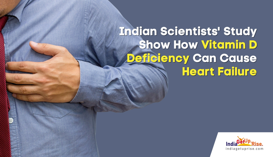 Indian Scientists' Study Show How Vitamin D Deficiency Can Cause Heart Failure